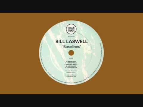 Bill Laswell - Upright man