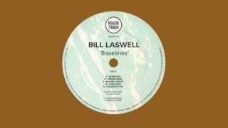 Bill Laswell - Upright man