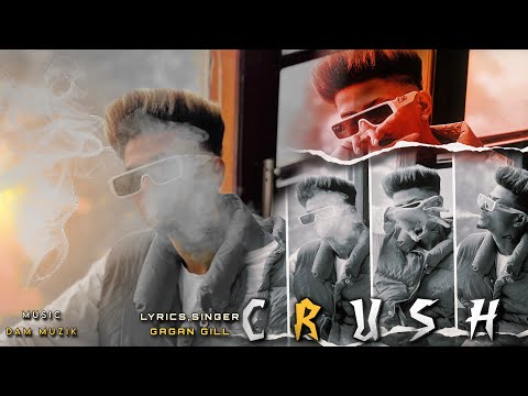 Crush | Gagan Gill (Official Audio) Dam Muzik | New punjabi Song 2025