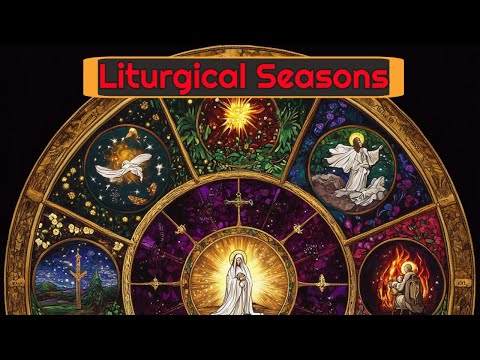 Liturgical Seasons