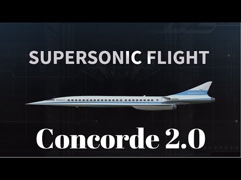 Concorde 2.0, Supersonic Flight is back