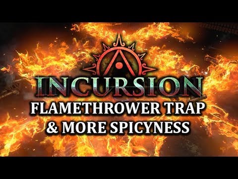PATH of EXILE INCURSION: Flamethrower Trap, Explosive Trap, Fire Trap & More!
