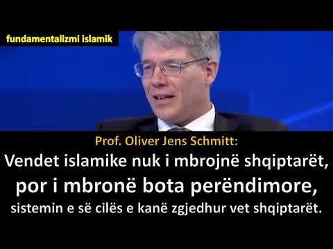Fundamentalizmi islamik dhe shqiptarët - Prof. Oliver Jens Schmitt