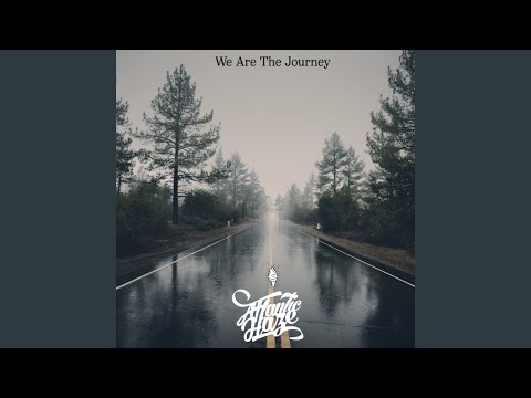 We Are the Journey