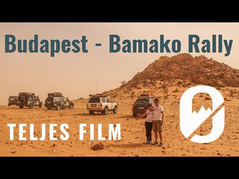 Budapest-Bamako Rally - TELJES FILM Magyarul - OverlandSite