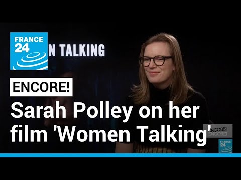 Film show: Director Sarah Polley on her movie 'Women Talking' • FRANCE 24 English