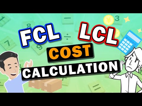 Difference between FCL and LCL. Especially focus on LCL shipment. How to know the break even point.