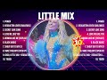 Little Mix Top Of The Music Hits 2024 - Most Popular Hits Playlist