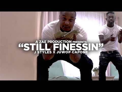 J Styles x Juwop Capone - Still Finessin (Official Music Video)