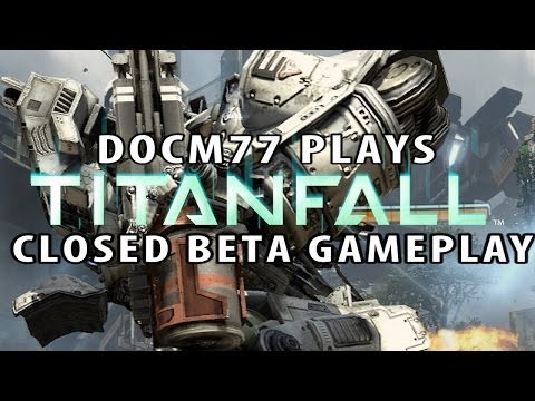 Titanfall :: Closed Beta Gameplay w/ Docm77 :: Hardpoint [1080p]