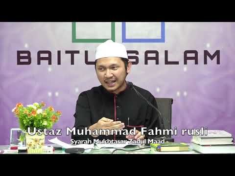 20200130 Ustaz Muhammad Fahmi Rusli : Syarah Mukhtasar Zadul Maad