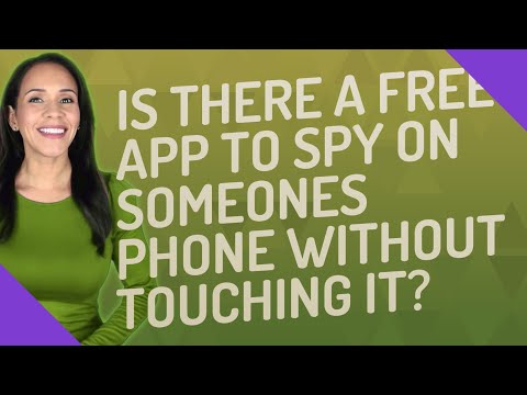 Is there a free app to spy on someones phone without touching it?