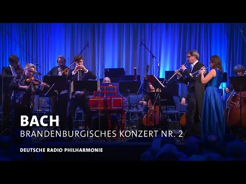 J.S. Bach: Brandenburgisches Konzert Nr. 2 | Deutsche Radio Philharmonie