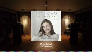 Lucy Thomas - Never Enough