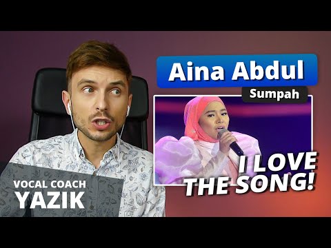 Vocal Coach YAZIK reaction to Aina Abdul - SUMPAH (live)