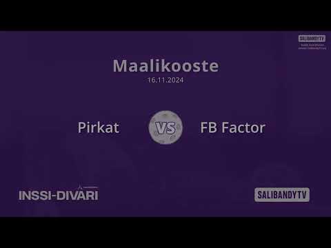 Maalikooste: Pirkat - FB Factor (Inssi-Divari N)