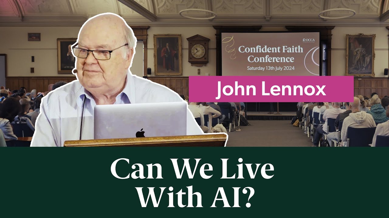 Can We Live With AI? - John Lennox