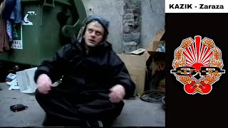 KAZIK - Zaraza [OFFICIAL VIDEO]