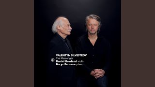 Silvestrov; Daniel Rowland, Borys Fedorov - Five Pieces, (2004) III. Intermezzo video