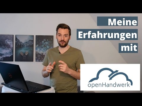 Digital im Handwerk:  Openhandwerk Handwerkersoftware - Meine Erfahrungen