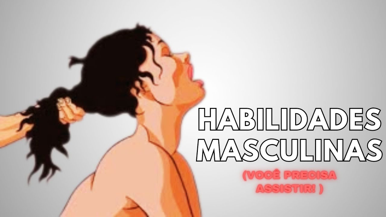 7 Habilidades Que Todo Homem Precisa na Vida