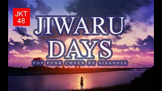 Download lagu JKT48 - Jiwaru Days (Pop Punk Cover by SISASOSE) mp3