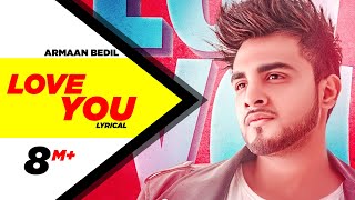 Love You | Armaan Bedil | Lyrical Video | Valentines Day
