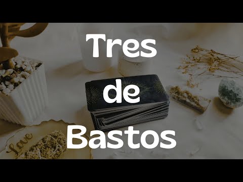 🚢❤️‍🔥🌱TRES DE BASTOS como CARTA GUÍA en el TAROT