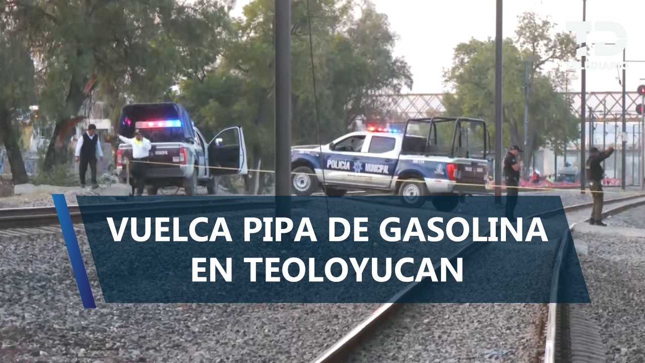 Vuelca pipa cargada con gasolina en barrio Atzacoalco en Teoloyucan; desalojan a pobladores