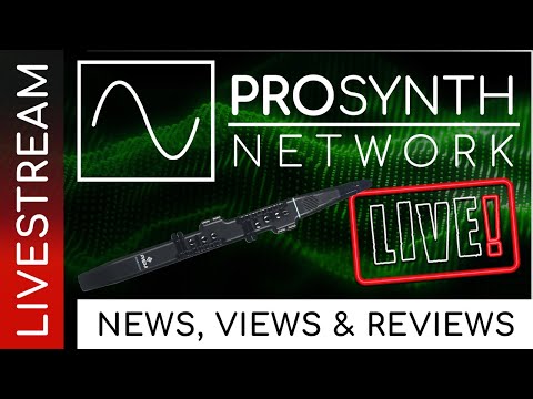 Pro Synth Network LIVE! - Episode 294