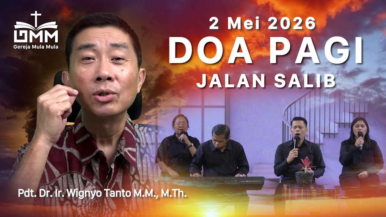 DOA PAGI | Jalan Salib – 2 Mei 2026 | Ps. Wignyo Tanto