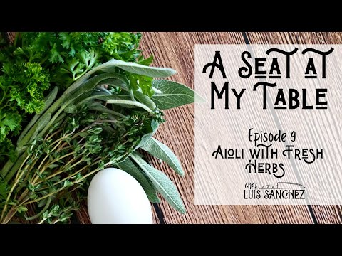 Episode 9 - Aioli with Fresh Herbs & Roasted Chicken