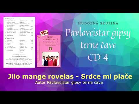 GIPSY TERNE ČAVE PAVLOVCE 4, Jilo mange rovelas, Autor Terne čave, rómske gipsy piesne,