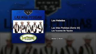 Las Heladas – Los Tucanes De Tijuana (Audio Oficial)