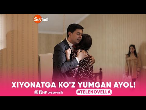 XIYONATGA KO'Z YUMGAN AYOL! 1-QISM