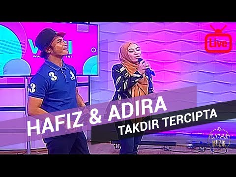 Hafiz & Adira - Takdir Tercipta