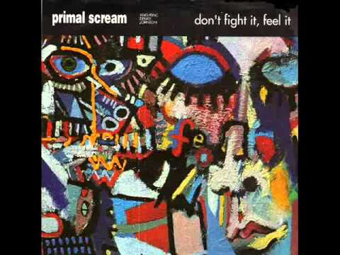 Primal Scream _Don't Fight It, Feel It (Remix Graham Massey)