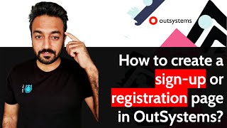 How to create a sign-up or registration page in OutSystems