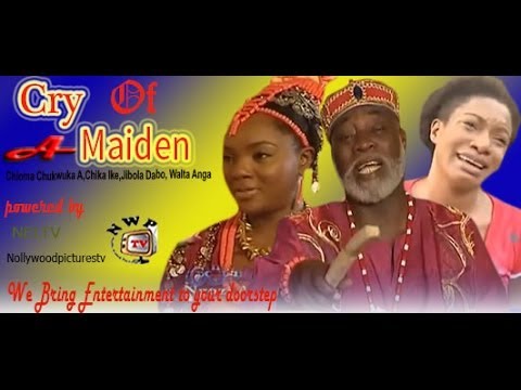 Cry of a Maiden  -   Nigeria Nollywood Movie