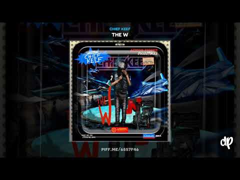 download lagu mp3 mp4 Chief Keef The W, download lagu Chief Keef The W gratis, unduh video klip Chief Keef The W