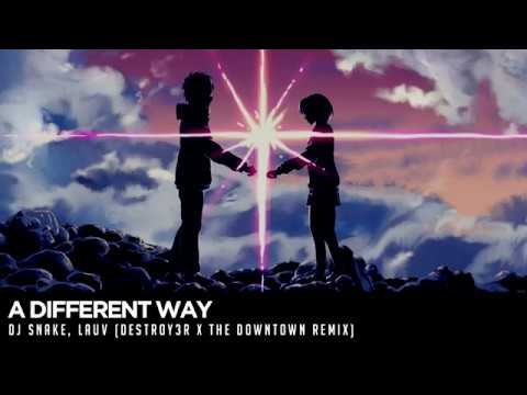 DJ Snake, Lauv  - A Different Way (Destroy3r x That's Ok Remix) | Audio