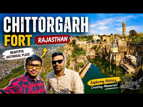 Chittorgarh Fort Tour | History of Chittorgarh Fort Rajasthan