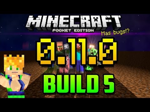Build 5 - MAS BUGS - SKINS Y CRASHEOS -  Minecraft Pocket Edition 0.11.0 Video