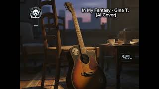 Download lagu In My Fantasy - Gina T. (AI Cover) mp3 Download lagu In My Fantasy - Gina T. (AI Cover) mp3