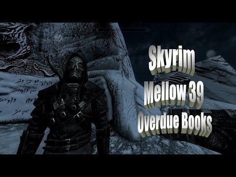 Checkers' Mellow Skyrim Let's Play Part 39 - Overdue Books
