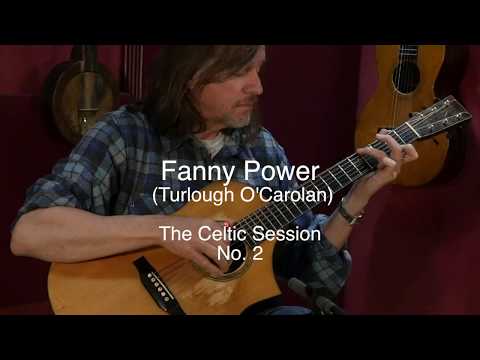 The Celtic Session No. 2 - Fanny Power - Steve Baughman