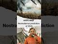Deadly Predictions Of 2025 By Nostradamus
