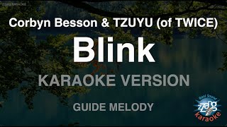 Corbyn Besson & TZUYU (of TWICE) - Blink (Melody) (Karaoke Version)