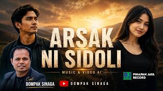 Download lagu DOMPAK SINAGA - ARSAK NI SI DOLI ( VIDEO) mp3