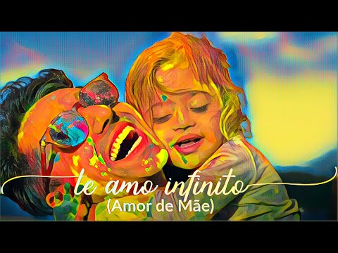 Te Amo Infinito (amor De Mãe) - Nando Luiz